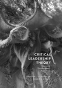 Cover: Critical Leadership Theory - Palgrave Macmillan