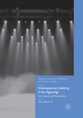 Cover: Shakespearean Celebrity in the Digital Age - Palgrave Macmillan