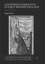 Cover: Conversion Narratives in Early Modern England - Palgrave Macmillan