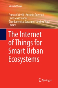 Enlarge image Cover: The Internet of Things for Smart Urban Ecosystems - Springer