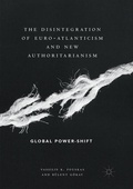 Cover: The Disintegration of Euro-Atlanticism and New Authoritarianism - Palgrave Macmillan