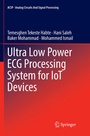 Cover: Ultra Low Power ECG Processing System for IoT Devices - Springer