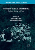 Cover: Theorizing Central Asian Politics - Palgrave Macmillan