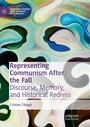 Cover: Representing Communism After the Fall - Palgrave Macmillan