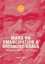 Cover: Marx on Emancipation and Socialist Goals - Palgrave Macmillan