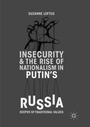 Cover: Insecurity & the Rise of Nationalism in Putin's Russia - Palgrave Macmillan