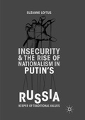 Cover: Insecurity & the Rise of Nationalism in Putin's Russia - Palgrave Macmillan