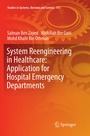 Cover: System Reengineering in Healthcare: Application for Hospital Emergency Departments - Springer