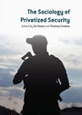 Cover: The Sociology of Privatized Security - Palgrave Macmillan