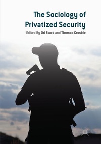 Enlarge image Cover: The Sociology of Privatized Security - Palgrave Macmillan