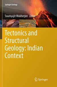 Enlarge image Cover: Tectonics and Structural Geology: Indian Context - Springer
