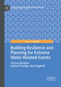 Cover: Building Resilience and Planning for Extreme Water-Related Events - Palgrave Pivot