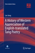 Cover: A History of Western Appreciation of English-translated Tang Poetry - Springer