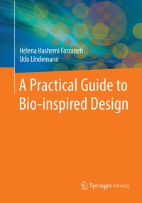 Enlarge image Cover: A Practical Guide to Bio-inspired Design - Springer Vieweg
