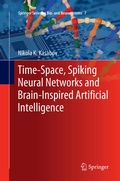 Cover: Time-Space, Spiking Neural Networks and Brain-Inspired Artificial Intelligence - Springer
