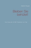 Cover: Bleiben Sie beh&uuml;tet! - BoD - Books on Demand