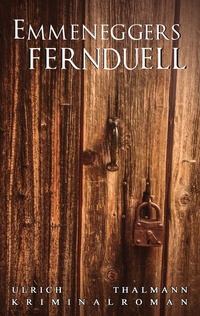 Abbildung von: Emmeneggers Fernduell - BoD - Books on Demand