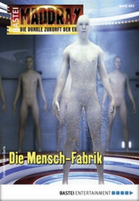 Abbildung von: Maddrax 493 - Science-Fiction-Serie - Bastei Lübbe