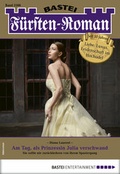 Cover: F&uuml;rsten-Roman 2566 - Adelsroman - Bastei L&uuml;bbe