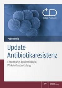 Abbildung von: Update Antibiotikaresistenz - Deutscher Apotheker Verlag