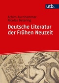 Cover: Deutsche Literatur der Fr&uuml;hen Neuzeit - UTB