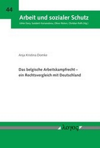 Abbildung von: Das belgische Arbeitskampfrecht -- ein Rechtsvergleich mit Deutschland - Logos Berlin