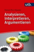 Cover: Analysieren, Interpretieren, Argumentieren - UTB