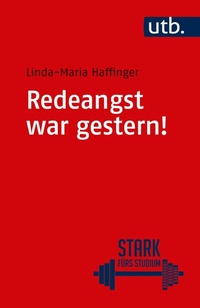 Abbildung von: Redeangst war gestern! - UTB