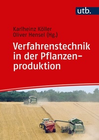 Abbildung von: Verfahrenstechnik in der Pflanzenproduktion - UTB