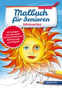Abbildung von: Malbuch für Senioren. Jahreszeiten - Schlütersche
