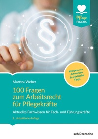 Abbildung von: 100 Fragen zum Arbeitsrecht für Pflegekräfte - Schlütersche