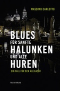Cover: Blues f&uuml;r sanfte Halunken und alte Huren - Folio