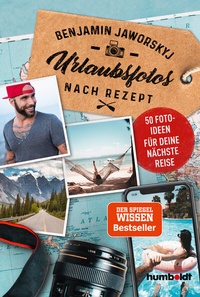 Abbildung von: Urlaubsfotos nach Rezept - Humboldt Verlag