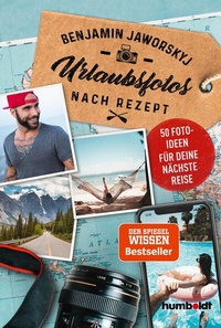 Abbildung von: Urlaubsfotos nach Rezept - Humboldt Verlag