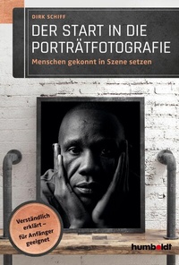 Abbildung von: Der Start in die Porträtfotografie - Humboldt Verlag