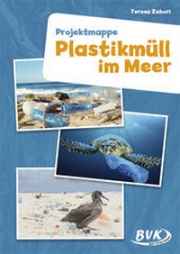 Abbildung von: Projektmappe Plastikmüll im Meer - BVK Buch Verlag Kempen