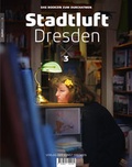 Cover: Stadtluft Dresden 3 - Verlag der Kunst Dresden Ingwert Paulsen jr.