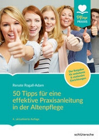 Abbildung von: 50 Tipps für eine effektive Praxisanleitung in der Altenpflege. Der Ratgeber für ambulante und stationäre Einrichtungen - Schlütersche