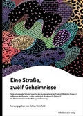 Cover: Eine Stra&szlig;e, zw&ouml;lf Geheimnisse - Mitteldeutscher Verlag