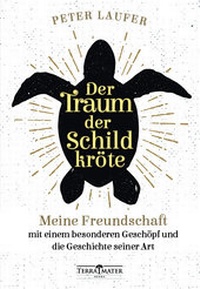 Abbildung von: Der Traum der Schildkröte - TERRA MATER BOOKS