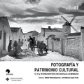 Cover: Fotograf&iacute;a y patrimonio cultural : V, VI, y VII Encuentros sobre Historia de la Fotograf&iacute;a en Castilla-La Mancha : celebrados el 25 y 26 de octubre de 2012, el 3 y 4 de abril de 2014 y el 14 y 15 de diciembre de 2016, en Albacete, Toledo y Ciudad Real - Ediciones de la Universidad de Castilla-La Mancha