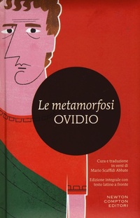 Abbildung von: Le metamorfosi. Testo latino a fronte - I MiniMammut;Newton Compton Editori