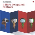 Cover: Il libro dei grandi contrari - La cultura;Il Saggiatore