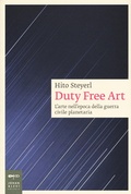 Cover: Duty free art. L'arte nell'epoca della guerra civile planetaria - Saggistica d'arte;Johan & Levi