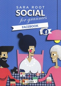 Abbildung von: Social for grannies. Facebook - Extra;Cairo