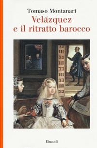 Abbildung von: Velazquez e il ritratto barocco - Saggi;Einaudi