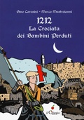 Cover: 1212. La crociata dei bimbi perduti - Dai 9 ai 99 anni;Il Ciliegio