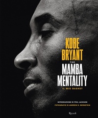 Abbildung von: The Mamba mentality. Il mio basket - Rizzoli