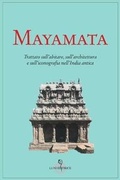 Cover: Mayamata. Trattato sull'abitare, sull'architettura e sull'iconografia nell'India antica - Tradizioni;Luni Editrice