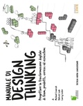 Cover: Manuale di design thinking. Progettare la trasformazione digitale di team, prodotti, servizi ed ecosistemi - Modelli di business;Edizioni LSWR